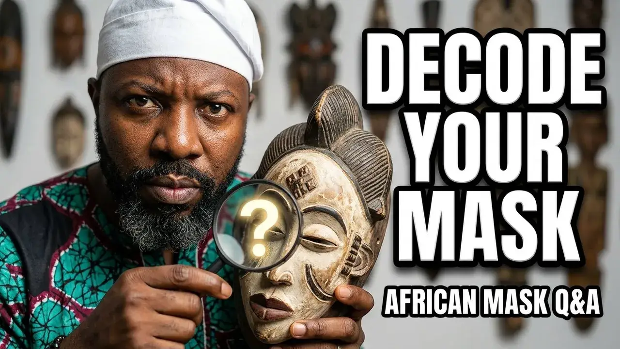 How to Decode your Traditional African Mask | African Masks